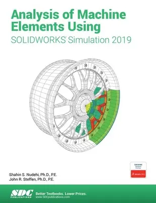 Análisis de elementos de máquinas con Solidworks Simulation 2019 - Analysis of Machine Elements Using Solidworks Simulation 2019