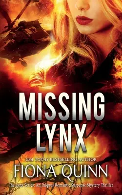 El lince desaparecido: Un thriller de misterio y suspense romántico de Iniquus - Missing Lynx: An Iniquus Romantic Suspense Mystery Thriller