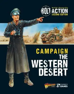 Bolt Action: Campaña: El Desierto Occidental - Bolt Action: Campaign: The Western Desert