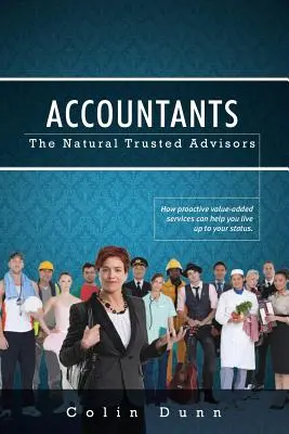 Contables: Los Asesores Naturales de Confianza - Accountants: The Natural Trusted Advisors