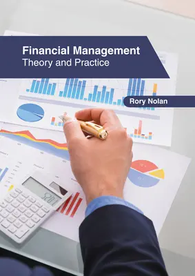 Gestión Financiera: Teoría y Práctica - Financial Management: Theory and Practice