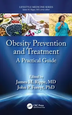 Prevención y tratamiento de la obesidad: Guía práctica - Obesity Prevention and Treatment: A Practical Guide