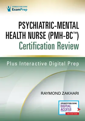 Revisión de la Certificación de Enfermero de Salud Mental y Psiquiátrica (Pmh-Bc(tm)) - Psychiatric-Mental Health Nurse (Pmh-Bc(tm)) Certification Review