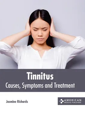 Acúfenos: Causas, síntomas y tratamiento - Tinnitus: Causes, Symptoms and Treatment