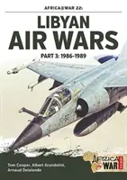 Libyan Air Wars Part 3: 1985-1989 - Parte 3: 1986-1989 - Libyan Air Wars Part 3: 1985-1989 - Part 3: 1986-1989