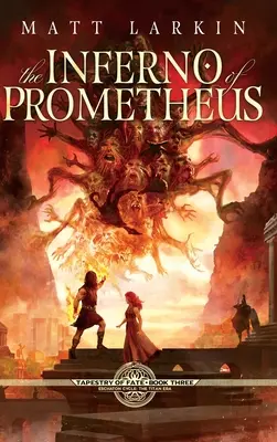 El infierno de Prometeo - The Inferno of Prometheus