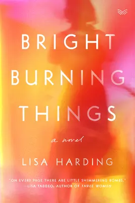 Cosas candentes - Bright Burning Things