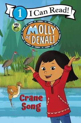 Molly de Denali Crane Song - Molly of Denali: Crane Song