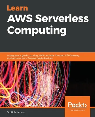 Aprenda informática sin servidor de AWS - Learn AWS Serverless Computing