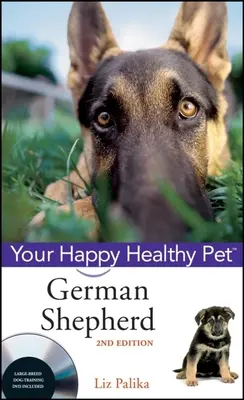 Perro pastor alemán: Su mascota feliz y sana [Con DVD] - German Shepherd Dog: Your Happy Healthy Pet [With DVD]