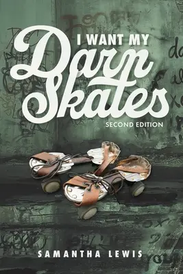 Quiero mis malditos patines - I Want My Darn Skates