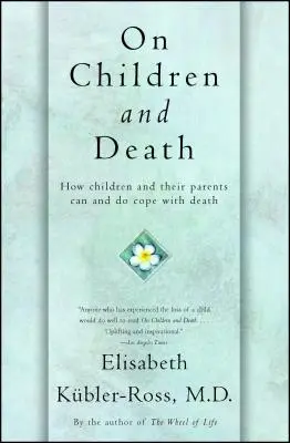 Sobre los niños y la muerte - On Children and Death