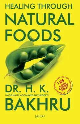 La curación a través de los alimentos naturales - Healing Through Natural Foods