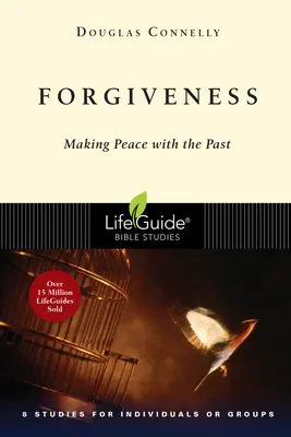 El perdón: Hacer las paces con el pasado - Forgiveness: Making Peace with the Past