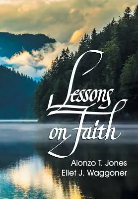 Lecciones sobre la fe - Lessons on Faith