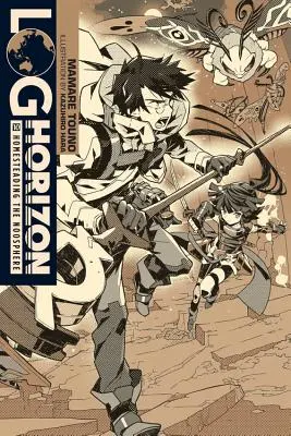 Log Horizon, Vol. 10 (Novela ligera): Homesteading the Noosphere - Log Horizon, Vol. 10 (Light Novel): Homesteading the Noosphere