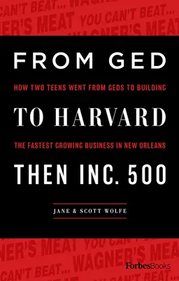 De GED a Harvard y luego a Inc. 500: Cómo dos adolescentes pasaron del GED a crear la empresa de más rápido crecimiento de Nueva Orleans. - From GED to Harvard Then Inc. 500: How Two Teens Went from Geds to Building the Fastest Growing Business in New Orleans