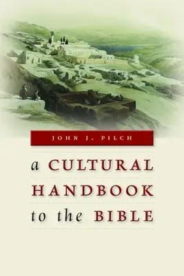 Manual cultural de la Biblia - Cultural Handbook to the Bible