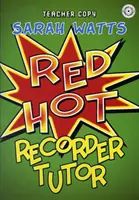 Red Hot Recorder Tutor 1 - Copia para el profesor - Red Hot Recorder Tutor 1 - Teacher Copy