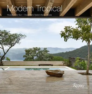 Modern Tropical: Casas al sol - Modern Tropical: Houses in the Sun