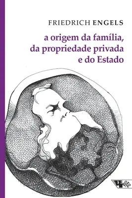 El origen de la familia, la propiedad privada y el Estado - A origem da famlia, da propriedade privada e do Estado