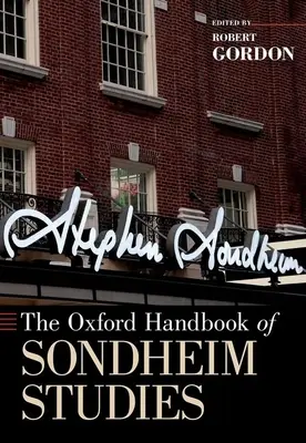 El Manual Oxford de Estudios sobre Sondheim - The Oxford Handbook of Sondheim Studies