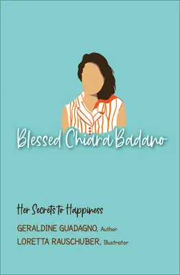 Beata Chiara Badano: sus secretos para ser feliz - Blessed Chiara Badano: Her Secrets to Happiness