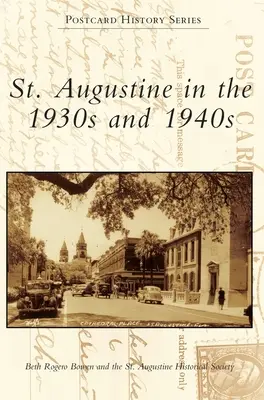 San Agustín en los años 30 y 40 - St. Augustine in the 1930s and 1940s