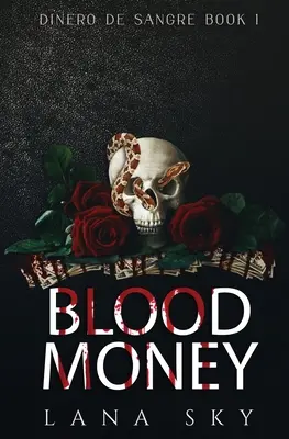 Dinero Sangriento (Romance del Cartel Oscuro) - Blood Money (Dark Cartel Romance)