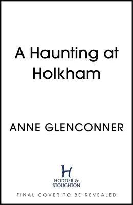 Un fantasma en Holkham - A Haunting at Holkham