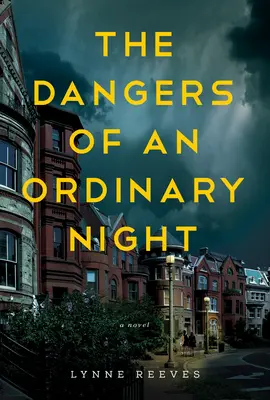 Los peligros de una noche normal - The Dangers of an Ordinary Night