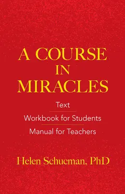 Un Curso de Milagros: Texto, Cuaderno de Trabajo para Estudiantes, Manual para Profesores - A Course in Miracles: Text, Workbook for Students, Manual for Teachers