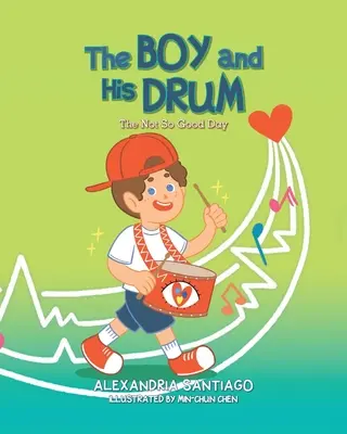 El niño y su tambor: El día no tan bueno - The Boy and His Drum: The Not So Good Day