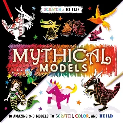 Rasca y Construye: Modelos Míticos: Libro de actividades de Scratch Art - Scratch & Build: Mythical Models: Scratch Art Activity Book