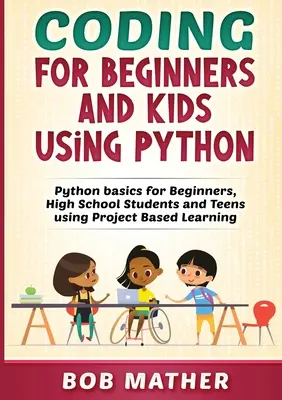 Codificación para principiantes y niños con Python - Coding for Beginners and Kids Using Python