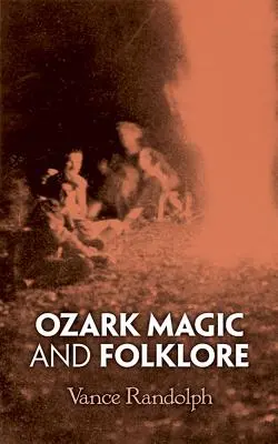 Magia y folclore de Ozark - Ozark Magic and Folklore