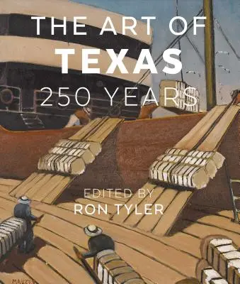 El arte de Texas: 250 años - The Art of Texas: 250 Years