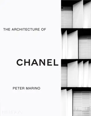 Peter Marino La arquitectura de Chanel - Peter Marino: The Architecture of Chanel