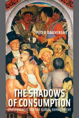 Las sombras del consumo: Consecuencias para el medio ambiente mundial - The Shadows of Consumption: Consequences for the Global Environment