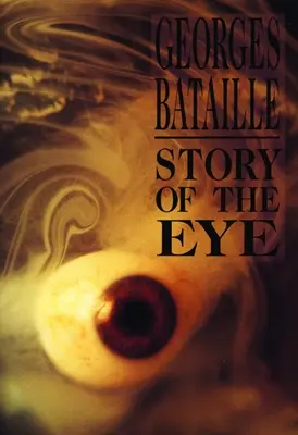 Historia del ojo - Story of the Eye