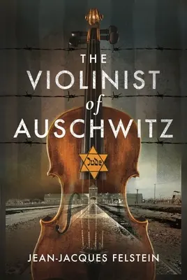 El violinista de Auschwitz - The Violinist of Auschwitz