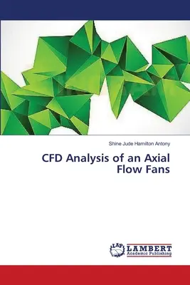 Análisis CFD de un ventilador de flujo axial - CFD Analysis of an Axial Flow Fans