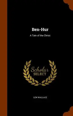 Ben-Hur: Un cuento de Cristo - Ben-Hur: A Tale of the Christ