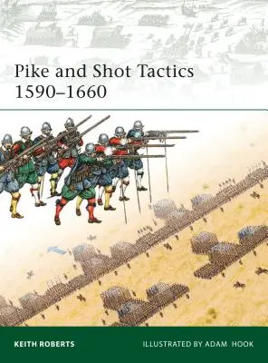 Tácticas de pica y tiro 1590-1660 - Pike and Shot Tactics 1590-1660