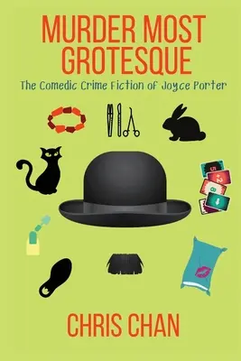 El asesinato más grotesco: La comedia policíaca de Joyce Porter - Murder Most Grotesque: The Comedic Crime Fiction of Joyce Porter