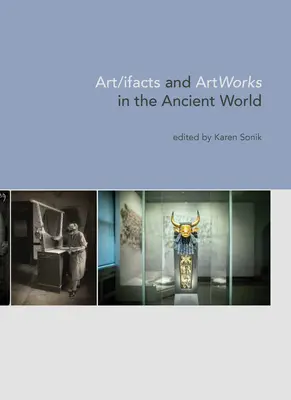 Arte/factos y obras de arte en el mundo antiguo - Art/Ifacts and Artworks in the Ancient World