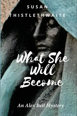 En qué se convertirá - What She Will Become