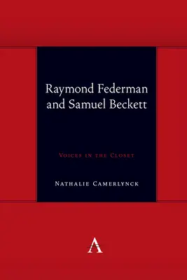 Raymond Federman y Samuel Beckett: Voces en el armario - Raymond Federman and Samuel Beckett: Voices in the Closet