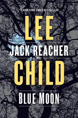 La luna azul: Una novela de Jack Reacher - Blue Moon: A Jack Reacher Novel