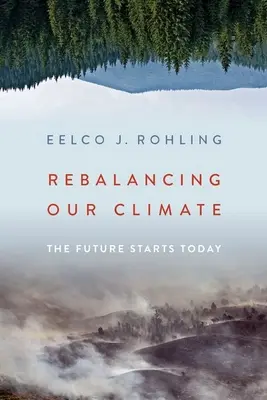 Reequilibrar nuestro clima: El futuro empieza hoy - Rebalancing Our Climate: The Future Starts Today